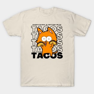 Everything Is Better With Tacos Funny Taco Cat T-Shirt